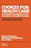 Gavin H. Mooney ,  Elizabeth M. Russell ,  Roy D. Weir / Choices for Health Care (Large Paperback)