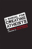 Peter Boghossian / A Manual for Creating Atheists (Large Paperback)