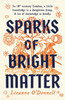 Leeanne O'Donnell / Sparks of Bright Matter (Large Paperback)