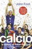 John Foot / Calcio (Large Paperback)