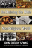 John Shelby Spong / Re-Claiming the Bible for a Non-Religious World (Hardback)