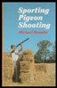 Michael Brander / Sporting Pigeon Shooting (Hardback)