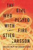 Stieg Larsson / The Girl Who Played with Fire (Hardback)