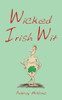 Aubrey Malone / Wicked Irish Wit (Hardback)