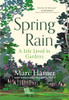Marc Hamer / Spring Rain: A Life Lived in Gardens (Hardback)