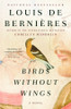 Louis de Bernières / Birds Without Wings (Large Paperback) Louis de Bernières / Birds Without Wings (Large Paperback)