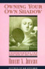 Robert A. Johnson / Owning Your Own Shadow - Understanding the Dark side of Your Psyche(Large Paperback)