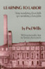 Paul E. Willis / Learning to Labor - How Working Class Kids Get Working Class Jobs (Large Paperback)