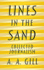 A.A. Gill / Lines in the Sand: Collected Journalism (Large Paperback)
