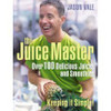 Jason Vale / The Juice Master Keeping it Simple: Over 100 Delicious Juices and Smoothies (Coffee Table Book)