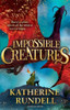 Katherine Rundell / Impossible Creatures (Large Paperback)