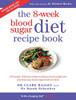 Clare Bailey / The 8-Week Blood Sugar Diet Recipe Book (Coffee Table Book)