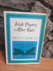 Maurice Harmon ( Editor)  - Irish Poetry After Yeats - Seven Poets ( Austin Clarke | Patrick Kavanagh| Denis Devlin | Richard Murphy | Thomas Kinsella  | John Montague | Seamus Heaney ) - PB 1979