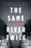 Ted Mooney / The Same River Twice (Large Paperback)