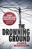 James Marrison / The Drowning Ground (Large Paperback)