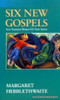 Margaret Hebblethwaite / Six New Gospels (Large Paperback)