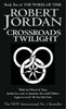 Robert Jordan / Crossroads of Twilight (Wheel of Time 10)