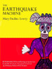 Mary Pauline Lowry / The Earthquake Machine (Large Paperback)
