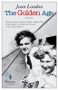Joan London / The Golden Age (Large Paperback)