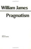 William James / Pragmatism (Large Paperback)
