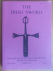 The Irish Sword - Journal of the Military History Society of Ireland - PB Vol XXIV No. 97  Summer 2005 The Irish Sword - Journal of the Military History Society of Ireland - PB Vol XXIV No. 97  Summer 2005
