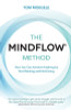 Tom Moegele / The MINDFLOW© Method: How You Can Achieve Anything by Not-Wanting and Not-Doing Tom Moegele / The MINDFLOW© Method: How You Can Achieve Anything by Not-Wanting and Not-Doing