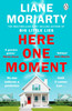 Liane Moriarty / Here One Moment