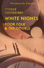 Fyodor Dostoevsky / White Nights, Poor Folk & The Double