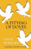 Steve Burrows / A Pitying of Doves