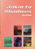 Alan Brayne / Jakarta Shadows Alan Brayne / Jakarta Shadows