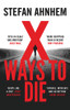 Stefan Ahnhem / X Ways to Die