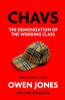 Owen Jones / Chavs: The Demonization of the Working Class