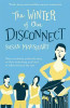 Susan Maushart / The Winter of Our Disconnect Susan Maushart / The Winter of Our Disconnect