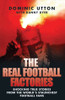 Dominic Utton / The Real Football Factories