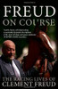 Sir Clement Freud / Freud on Course: The Racing Lives of Clement Freud