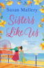 Susan Mallery / Sisters Like Us Susan Mallery / Sisters Like Us