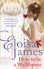 Eloisa James / How to Be a Wallflower