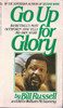 Bill Russell / Go Up for Glory (Lesser Grade Paperback) Bill Russell / Go Up for Glory (Lesser Grade Paperback)