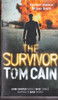 Tom Cain / The Survivor (Lesser Grade Paperback) Tom Cain / The Survivor (Lesser Grade Paperback)
