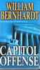 William Bernhardt / Capitol Offense (Lesser Grade Paperback)