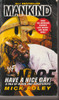 Mick Foley / Mankind: Have a Nice Day! (Lesser Grade Paperback) Mick Foley / Mankind: Have a Nice Day! (Lesser Grade Paperback)