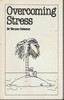 Vernon Coleman / Overcoming Stress (Large Paperback)