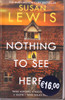 Susan Lewis / Nothing to See Here (Large Paperback)