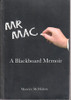 Maurice McMahon / Mr Mac: A Blackboard Memoir (Large Paperback)