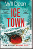 Will Dean / Ice Town (Large Paperback)