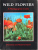 Desmond & Marjorie Parish / Wild Flowers : A Photographic Guide (Large Paperback)