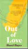 Hazel Hayes / Out of Love (Hardback)