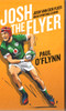 Paul O'Flynn / Josh the Flyer (Hardback)