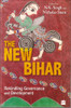 N.K. Singh / The New Bihar (Hardback)