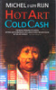 Michel Van Rijn / Hot Art Cold Cash (Hardback)